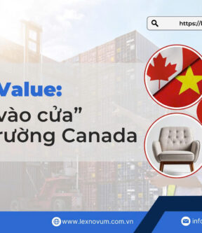 Normal value: “Tấm vé vào cửa” của thị trường Canada