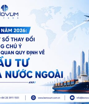 Từ năm 2026: Một số thay đổi đáng chú ý liên quan quy định về đầu tư ra nước ngoài