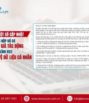 Một số cập nhật về việc nộp hồ sơ đánh giá tác động trong lĩnh vực bảo vệ dữ liệu cá nhân