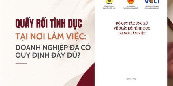 Quấy rối tình dục tại nơi làm việc: Doanh nghiệp đã có quy định đầy đủ?