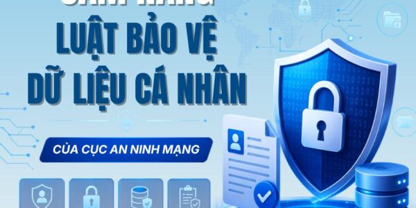 [HOT] Cẩm nang Luật Bảo vệ dữ liệu cá nhân