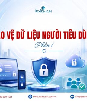 Bảo vệ dữ liệu người tiêu dùng – Phần 1
