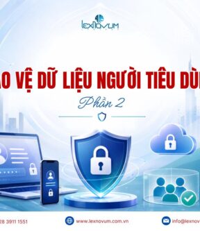 Bảo vệ dữ liệu người tiêu dùng – Phần 2